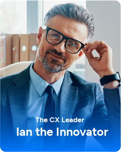 The CX Leader: Ian the Innovator