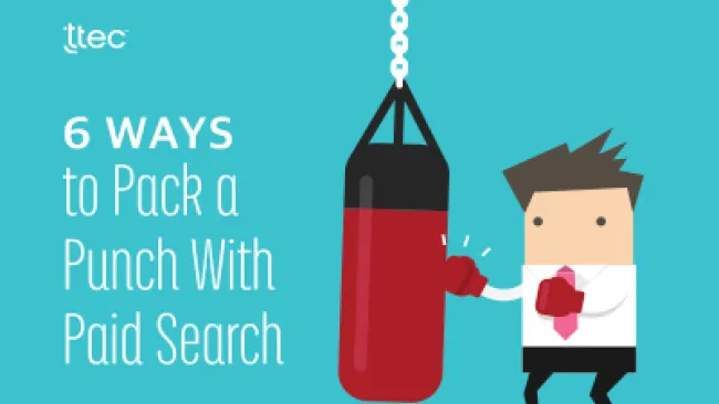 6 Ways to Pack a Punch With Paid Search
