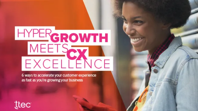 Hypergrowth Meets CX Excellence