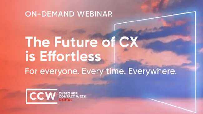 The Future of CX is Effortless