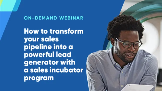 How to transform your sales pipeline into a powerful lead generator with a sales incubator program