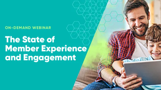 The State of Member Experience and Engagement