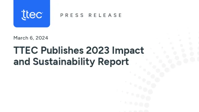 TTEC Publishes 2023 Impact and Sustainability Report