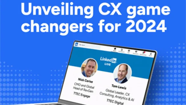 Unveiling CX game changers for 2024