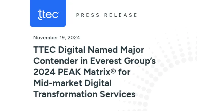 TTEC Digital Named Major Contender in Everest Group’s 2024 PEAK Matrix® for Mid-market Digital Transformation Services