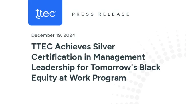 TTEC Achieves Silver Certification in Management Leadership for Tomorrow's Black Equity at Work Program