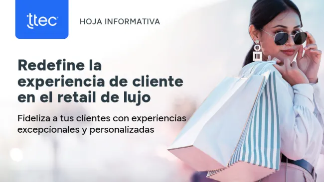 Redefine la experiencia de cliente en el retail de lujo