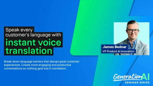 Speak every customer’s language with instant voice translation