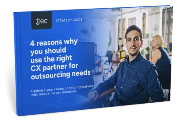 4 reasons why you should use the right CX partner for outsourcing needs