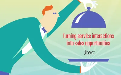 Turning Service Interactions Into Sales Opportunities