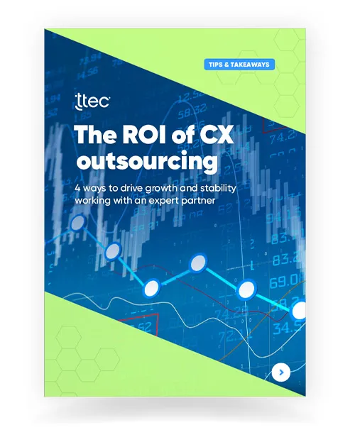 The ROI of CX outsourcing 