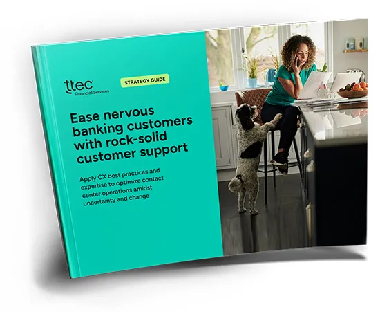 Ease nervous banking customers with rock-solid customer support