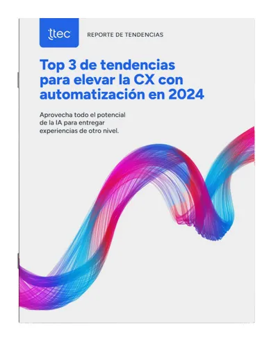 Top 3 de tendencias para elevar la CX con automatización en 2024