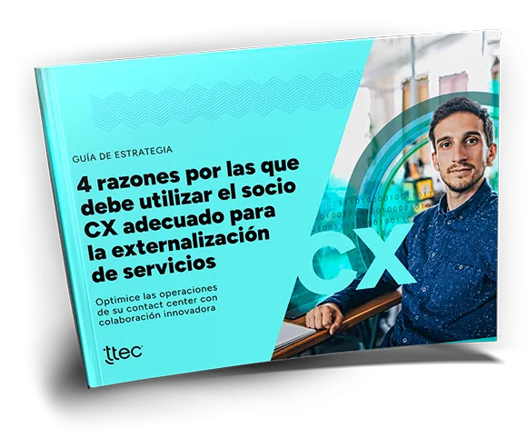 4 razones por las que debe utilizar el socio CX adecuado para la externalización de servicios